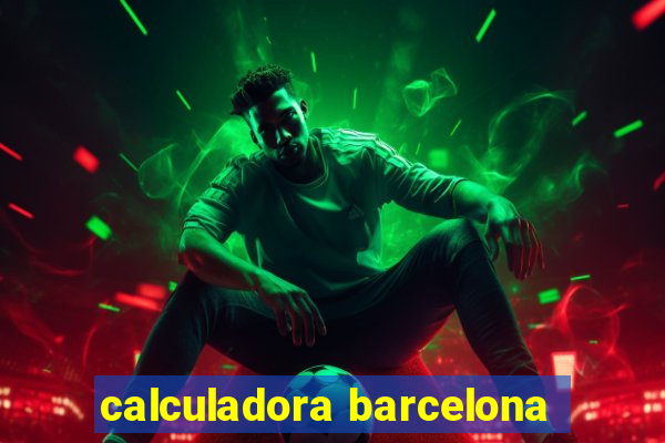 calculadora barcelona